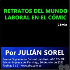 RETRATOS DEL MUNDO LABORAL EN EL CMIC - Por JULIN SOREL - Domingo, 10 de Julio de 2022